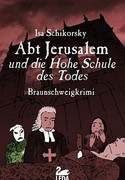 Abt Jerusalem und die Hohe Schules des Todes