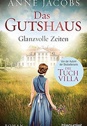Das Gutshaus - Glanzvolle Zeiten