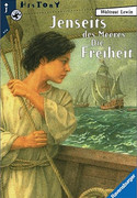 Jenseits des Meeres, die Freiheit