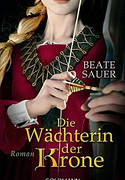 Die Wächterin der Krone