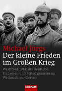 Merry Christmas - Der kleine Frieden im Großen Krieg