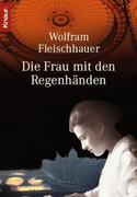Die Frau mit den Regenhänden