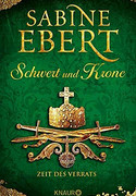 Schwert und Krone - Zeit des Verrats