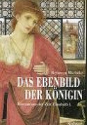 Das Ebenbild der Königin