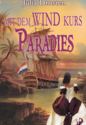 Mit dem Wind Kurs Paradies