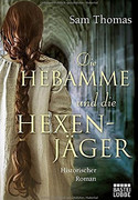 Die Hebamme und die Hexenjäger