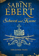 Schwert und Krone - Der junge Falke