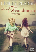 Als wir Freundinnen waren