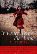 In weiter Ferne die Hunde