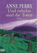Und ruhelos sind die Toten