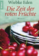 Die Zeit der roten Früchte