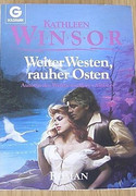 Weiter Westen, rauher Osten