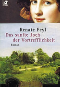 Das sanfte Joch der Vortrefflichkeit