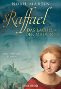 Raffael - Das Lächeln der Madonna