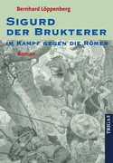 Sigurd der Brukterer im Kampf gegen die Römer